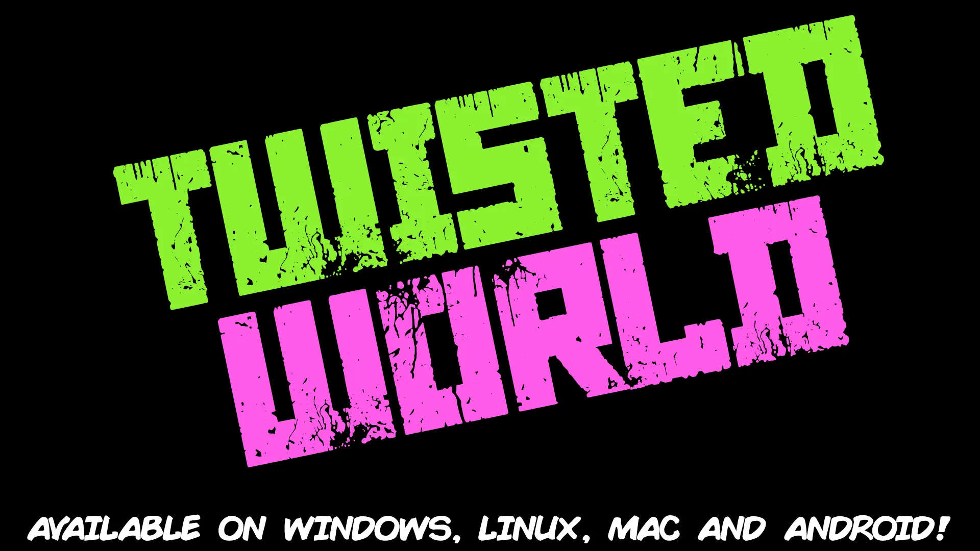Twisted World